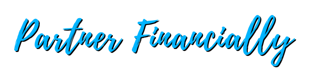 Partner Financially Partner Financially